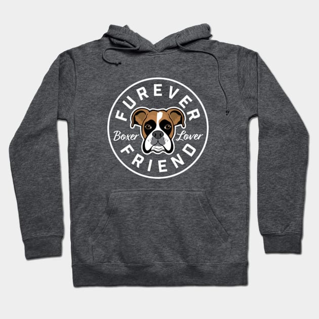 Boxer Lover Furever Friend Hoodie by Purrsnickitty Design